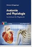 Image de Anatomie und Physiologie: Kurzlehrbuch für Pflegeberufe (Bunte Reihe)