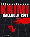 Literarischer Krimi Kalender 2011 - Kalender by