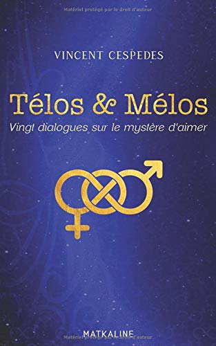 Télécharger Télos & Mélos: Vingt dialogues sur le mystère d'aimer Livre eBook France