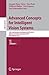 Produktbild Advanced Concepts for Intelligent Vision Systems: 12th International Conference, ACIVS 2010, Sydney, Australia, December 13-16, 2010, Proceedings, Part I (Lecture Notes in Computer Science, Band 6474)