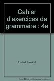 Image de Grammaire essentielle des collèges, 4ème, cahier d'exercices