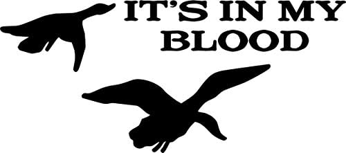 Its In My Blood Wall Letters With Animal Picture Art – Kids Room Bow Hunting - Geese / Duck Hunter Hobby Sports – Mens Vinyl Stickers – Cut Wall Decal – Decoration Ideas - Cheap Buy SALE Size : 6 Inches X 14 Inches