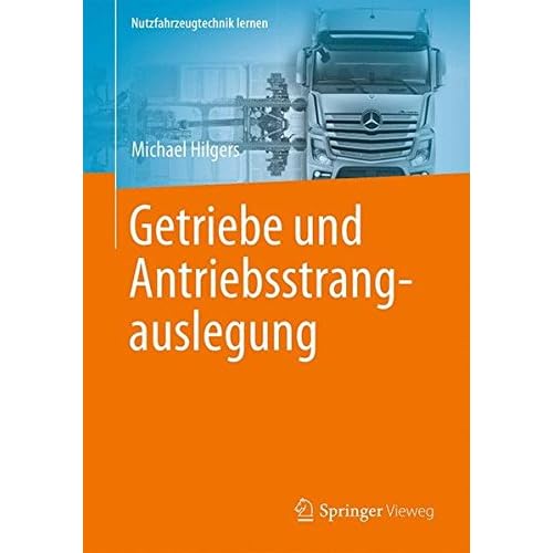 [PDF] Download Getriebe und Antriebsstrangauslegung (Nutzfahrzeugtechnik lernen) Kostenlos