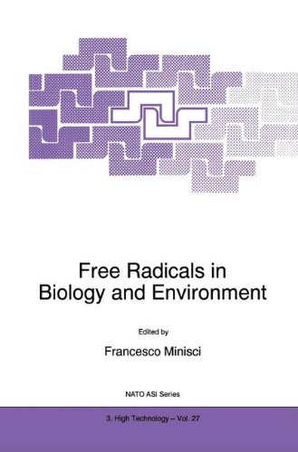 Free Radicals in Biology and Environment: Proceedings of the NATO Advanced Research Workshop, Bardolino, Italy, 21-26June 1996 (NATO Science Partnership Subseries: 3 Book 27)