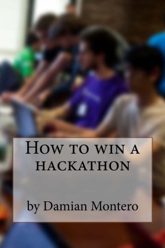 Preisvergleich Produktbild How to win a hackathon