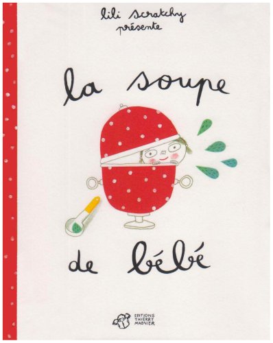 couverture de : La Soupe de b&eacute;b&eacute;