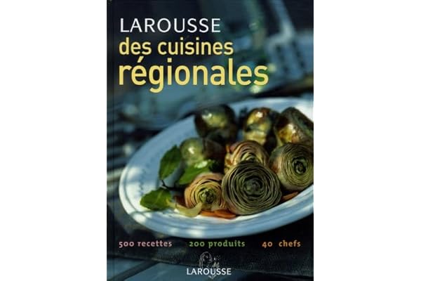 Larousse des cuisines régionales