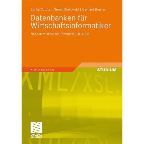 [PDF] Download Datenbanken für Wirtschaftsinformatiker: Nach dem aktuellen Standard SQL:2008 Kostenlos