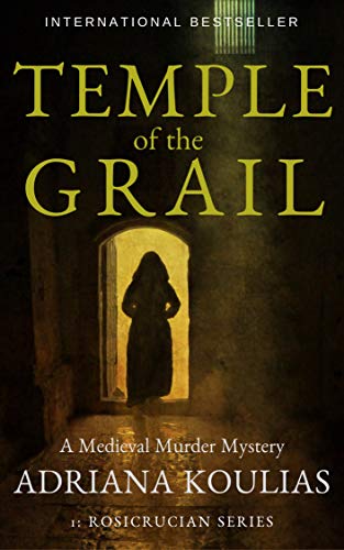 TEMPLE OF THE GRAIL (Rosicrucian Quartet Book 1) (English Edition) TEMPLE OF THE GRAIL (Rosicrucian Quartet Book 1) (English Edition)