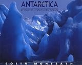 Front cover for the book Antarctica: Beyond the Southern Ocean by Colin Monteath