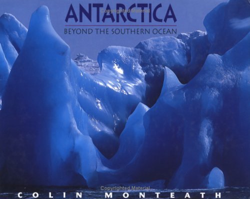 Antarctica: Beyond the Southern Ocean