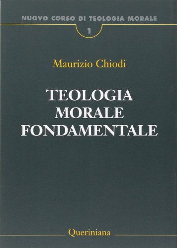 Nuovo corso di teologia morale: 1