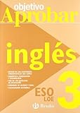  Objetivo aprobar Inglés 3 ESO (Castellano - Material Complementario - Objetivo Aprobar Loe)