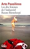 Les dix femmes de l'industriel Rauno Rämekorpi