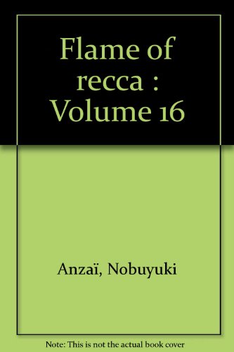 Flame of Recca — Tome 16