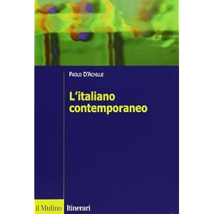 L'italiano contemporaneo L'italiano contemporaneo