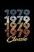 Produktbild 1979 1979 1979 Classic: Vintage Retro Distressed 40 Jahre Alt 40. Geburtstag Geboren In 1979 Siebziger Jahre 70s Geschenk Notizbuch für Papa Vater Tag ... - 120 Linierte Seiten Notizbuch Tagebuch