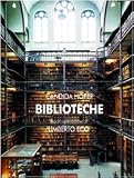 Biblioteche. Ediz. illustrata