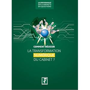 Comment réussir la transformation numérique du cabinet ?
