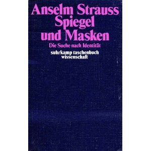 Spiegel und Masken. Die Suche nach Identität.