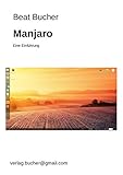 Manjaro 18: Eine Einführung (Informatik) by 