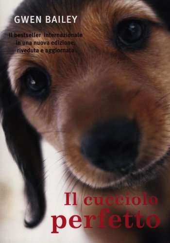 Il cucciolo perfetto libro