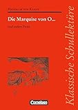 Klassische Schullektüre: Die Marquise von O... und andere Prosa: Text - Erläuterungen - Materialien. Empfohlen für das 10.-13. Schuljahr by 