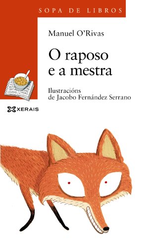 O raposo e a mestra (Infantil E XuvenilSopa De LibrosDe 8 Anos En Diante)