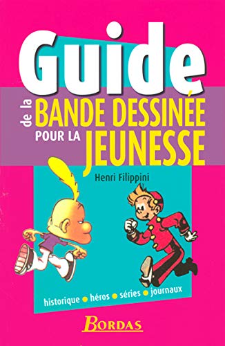 Télécharger GUIDE DE LA BD POUR JEUNESSE Livre eBook France