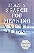 Man's Search for Meaning by 
