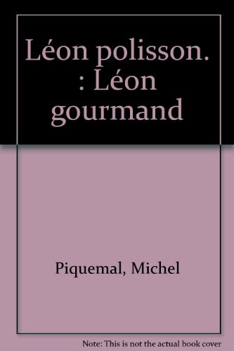 couverture de : L&eacute;on polisson. L&eacute;on gourmand.