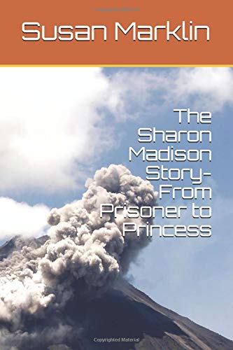 Preisvergleich Produktbild The Sharon Madison Story- From Prisoner to Princess