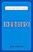 Produktbild Classic FM Handy Guides: Tchaikovsky