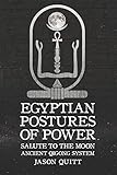 Salute To The Moon: Egyptian Postures Of Power - Level 2 by 
