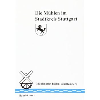 Die Mühlen im Stadtkreis Stuttgart