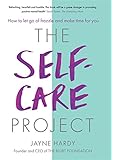 The Self-Care Project: How to let go of frazzle and make time for you