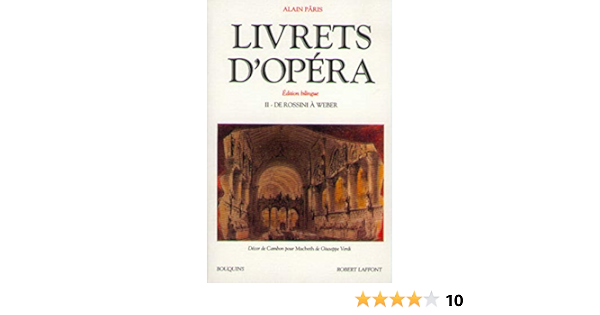 Amazon Fr Livrets D Opera Tome 2 Edition Bilingue Paris Alain Livres