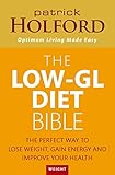 Image de The Low-GL Diet Bible: The perfect way to lose weight, gain energy and improve your health (English Edition)