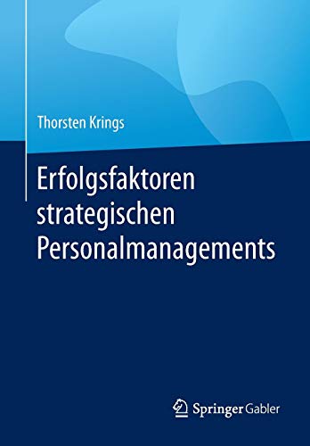 Erfolgsfaktoren strategischen Personalmanagements