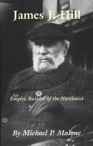 James J. Hill: Empire Builder of the Northwest (The Oklahoma Western Biographies Book 12) (English Edition)