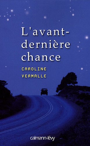 couverture de : L'avant-derni&egrave;re chance