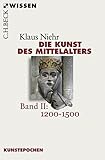 Die Kunst des Mittelalters Band 2: 1200 bis 1500 by 