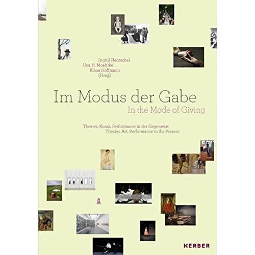 [PDF] Download Im Modus der Gabe: Theater, Kunst, Performance in der Gegenwart (Art & Forum) Kostenlos