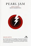 Image de Pearl Jam. Still alive. Testi commentati