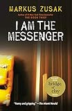 I Am the Messenger by 