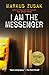 I Am the Messenger by 