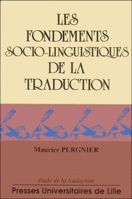 Les fondements sociolinguistiques de la traduction