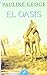 El oasis (Letras de Bolsillo, Band 68) - Pauline Gedge, Valeria Watson