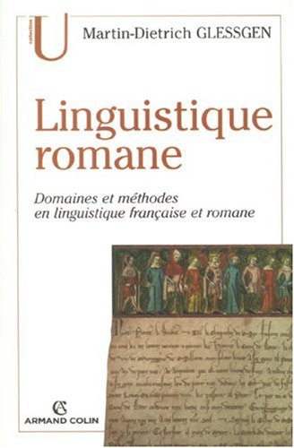 Linguistique romane : Domaines et méthodes en linguistique française et romane Linguistique romane : Domaines et méthodes en linguistique française et romane