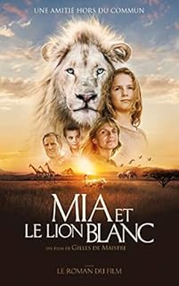 jaquette livre Mia et le lion blanc - Tie in
